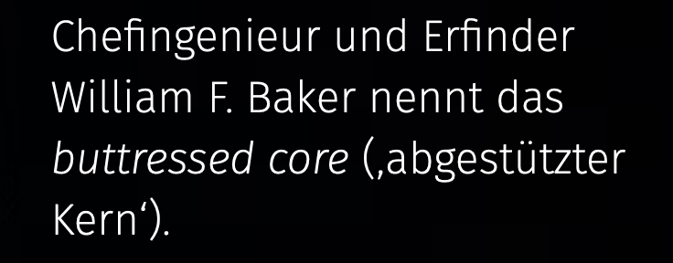 „Chefingenieur und Erfinder William F. Baker nennt das buttressed core (‚abgestützter Kern‘).“ gerendert in Fira Sans