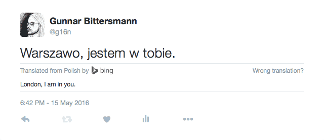 “Warszawo, jestem w tobie.” Translated from Polish by Bing: “London, I am in you.”